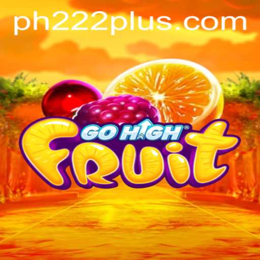 Discover the Exciting World of GoHighFruit: Rules, Gameplay, and Current Relevance
